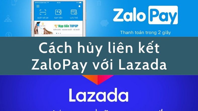  Làm thế nào để hủy liên kết Zalopay với Lazada?